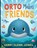 Orto Make Friends, Gerry Glenn Jones - Paperback - 9798245156514