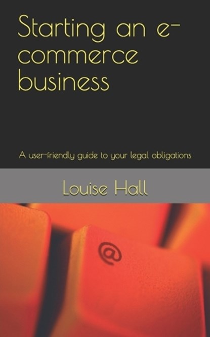 Starting an e-commerce business, Louise Hall - Paperback - 9798245347394