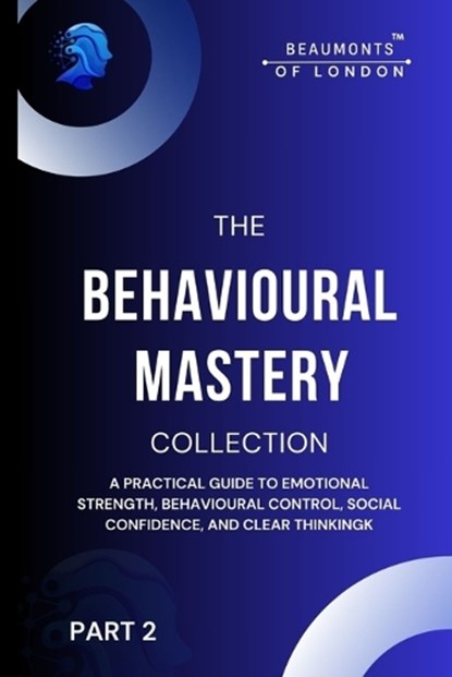 Behavioural Mastery (Part 2), Darryl Howe - Paperback - 9798245537559