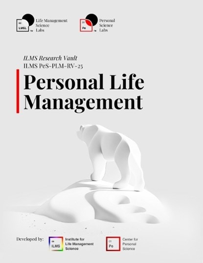 ILMS Research Vault - Personal Life Management (PeS-PLM-RV-25), Life Management Science Labs - Paperback - 9798245634487