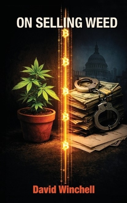 On Selling Weed, David Winchell - Paperback - 9798245648255