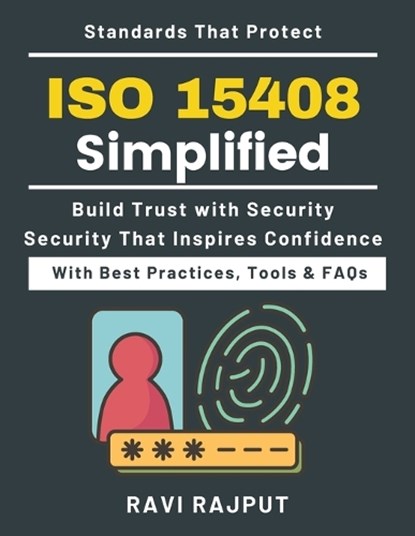 ISO 15408 Simplified, Ravi Rajput - Paperback - 9798245669885