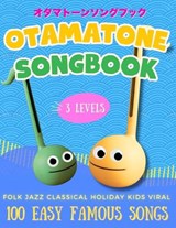 Otamatone Beginner's Songbook: All-in-One Guide with 100 Easy Famous Songs in 3 Levels: Easy Note Maps & Letter Diagrams No Music Reading Needed Folk, - Jane Dominguez - 9798245845258