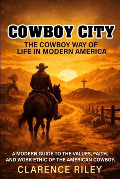 Cowboy City, Clarence Riley - Paperback - 9798245919959