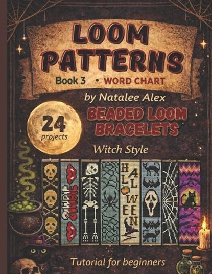 Beaded Loom Bracelet Patterns, Natalee Alex - Paperback - 9798245922966