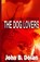 The Dog Lovers, John B Dolan - Paperback - 9798246138663