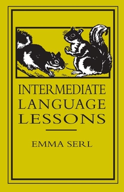 Intermediate Language Lessons, Emma Serl - Paperback - 9798246269640
