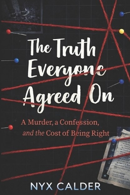 The Truth Everyone Agreed On, Nyx Calder - Paperback - 9798246315224
