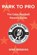 Park to Pro, Mike Robbins - Paperback - 9798246319642