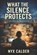 What The Silence Protects, Nyx Calder - Paperback - 9798246320099