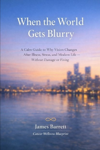 When the World Gets Blurry, Barrett - Paperback - 9798246354377