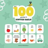 First 100 Words in Scottish Gaelic: Scottish Gaelic Language Learning for Kids, Bilingual Scottish Gaelic Baby Book, Scottish Gaelic First Dictionary, - Duygu Mengioglu - 9798246409718