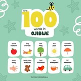 First 100 Words in Ojibwe - Duygu Mengioglu - 9798246413777