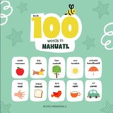 First 100 Words in Nahuatl - Duygu Mengioglu - 9798246420553