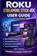 Roku Streaming Stick (4K) User Guide (Updated Edition), Mark Anthony - Paperback - 9798246463147