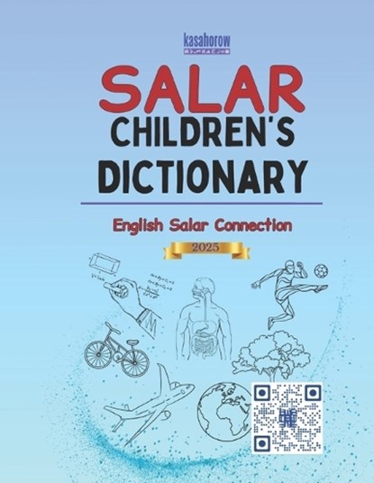 Salar Children's Dictionary, Kasahorow - Paperback - 9798246520000