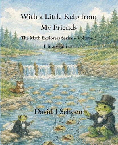With a Little Kelp from My Friends - Library Edition, David I Schoen - Paperback - 9798246651100
