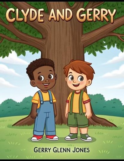 Clyde and Gerry, Gerry Glenn Jones - Paperback - 9798246823699