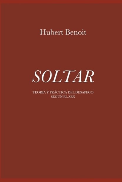 Soltar, Hubert Benoit - Paperback - 9798246964187