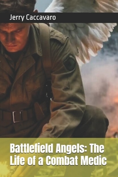 Battlefield Angels, Jerry Caccavaro - Paperback - 9798247037057