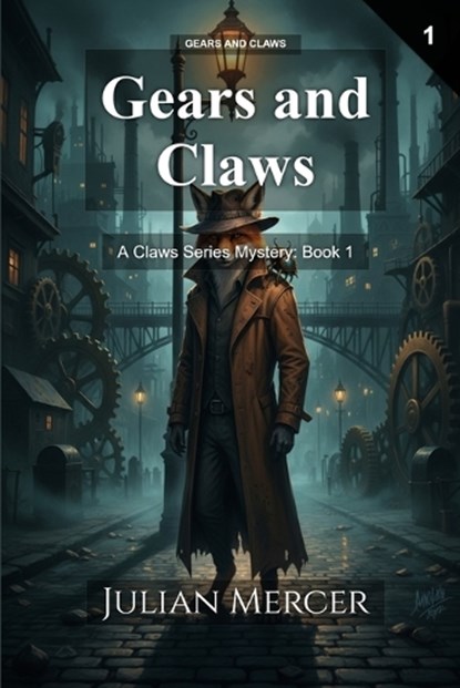 Gears and Claws, Julian Mercer - Paperback - 9798247043270