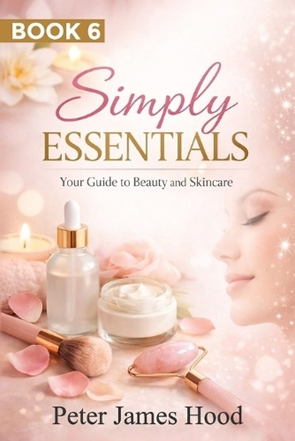 Simply Essentials, Peter James Hood - Paperback - 9798247297567