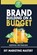Brand Building on a Budget, Sophia Reynolds - Paperback - 9798247300151