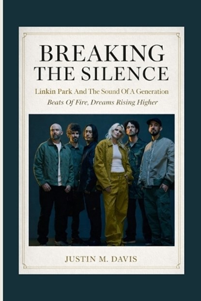 Breaking the Silence, Justin M Davis - Paperback - 9798247386216