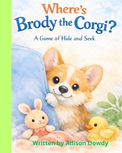 Where's Brody the Corgi?, Allison Dowdy - Paperback - 9798247406228