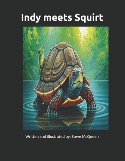 Indy meets Squirt, Steve McQueen - Paperback - 9798247408291