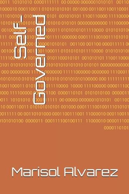 Self-Governed, Marisol Alvarez - Paperback - 9798247556725