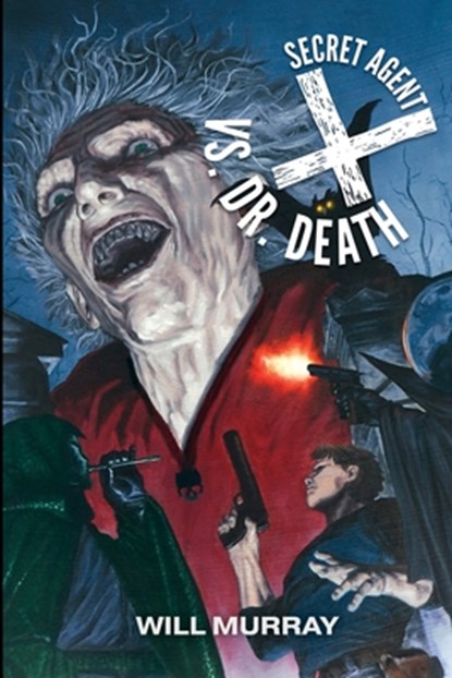 Secret Agent X vs. Doctor Death, Colton Worley - Paperback - 9798248246953