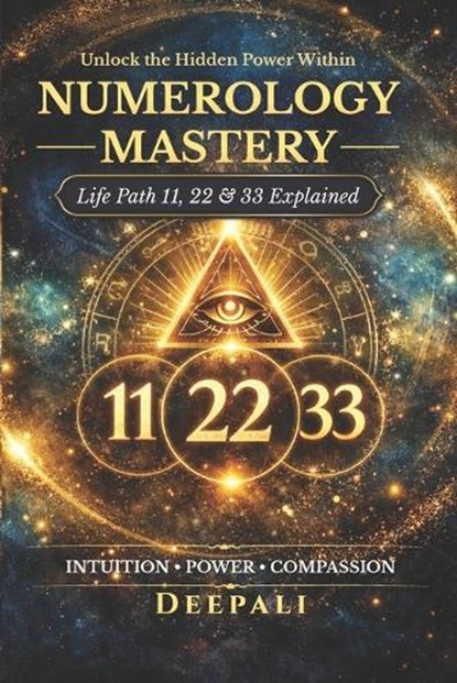 Numerology Mastery, Deepali - Paperback - 9798248717538