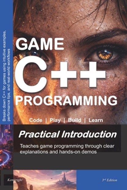 Game C++ Programming: A Practical Introduction, Kenwright - Paperback - 9798249025373