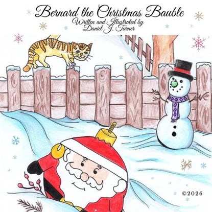 Bernard the Christmas Bauble, Daniel James Turner - Paperback - 9798249259426