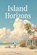 Island Horizons, Christy Summers - Paperback - 9798249272418