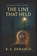 The Line That Held, Robert A. DeMarco - Paperback - 9798249422615