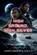 High Ground, High Silver, John Shea ; John Lawrence Shea - Paperback - 9798249773304