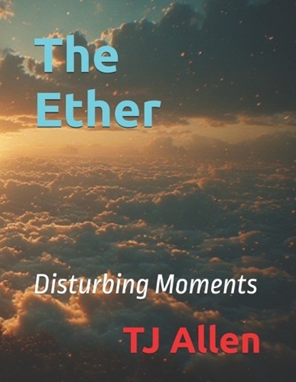 The Ether, Tj Allen - Paperback - 9798249885298