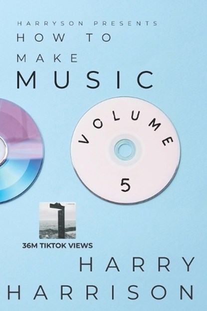 Harryson Presents How To Make Music, Harry Harrison - Paperback - 9798249942885