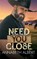 Need You Close, Annabeth Albert - Paperback - 9798249969011