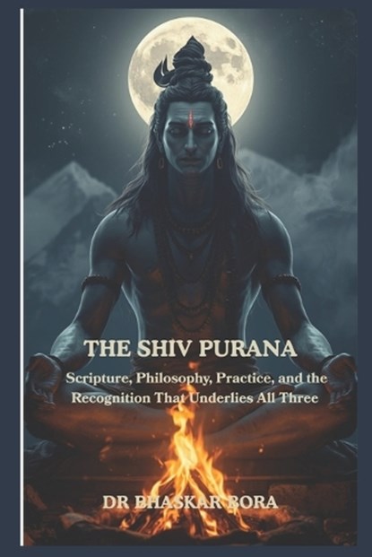 The Shiva Purana, Bhaskar Bora - Paperback - 9798250120838