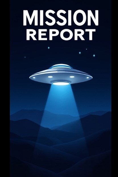 Mission Report, Wendell Charles Nesmith - Paperback - 9798250145749