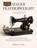 SINGER FEATHERWEIGHT Simplified: A Beginner-Friendly User Guide to Setup, Confident Sewing, Creative Projects & Lifetime Care, Margaret E. Collins - Paperback - 9798250305754