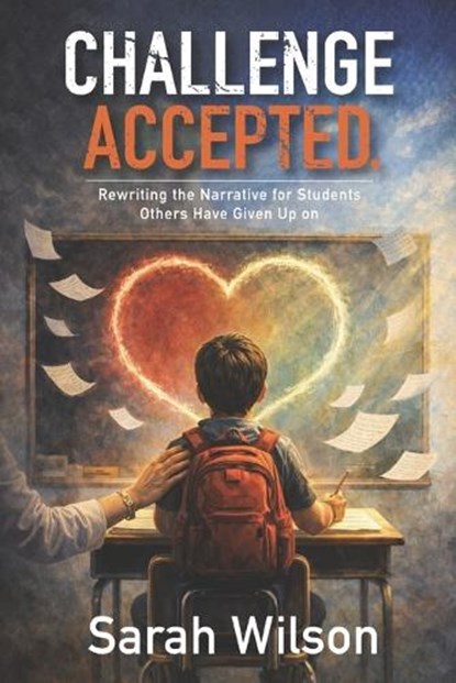 Challenge Accepted., Sarah Wilson - Paperback - 9798250333573