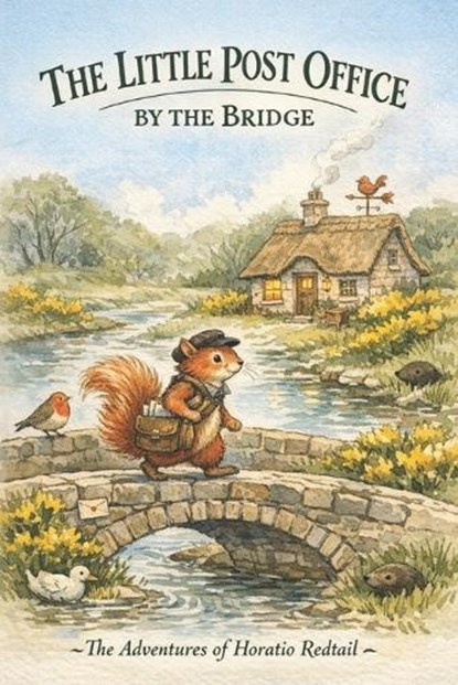 The Little Post Office by the Bridge, Benandonner Publishing Original - Paperback - 9798250384261