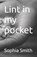 Lint in my pocket, Sophia Smith - Paperback - 9798250495448