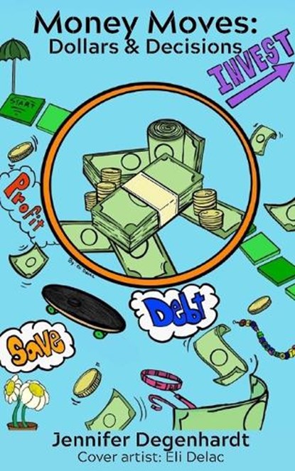 Money Moves, Jennifer Degenhardt - Paperback - 9798250513470