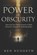 The Power of Obscurity, Ken Nuggeth - Paperback - 9798250704359