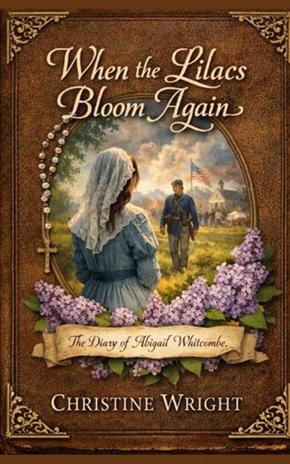 When The Lilacs Bloom Again, Christine Wright - Paperback - 9798250839662